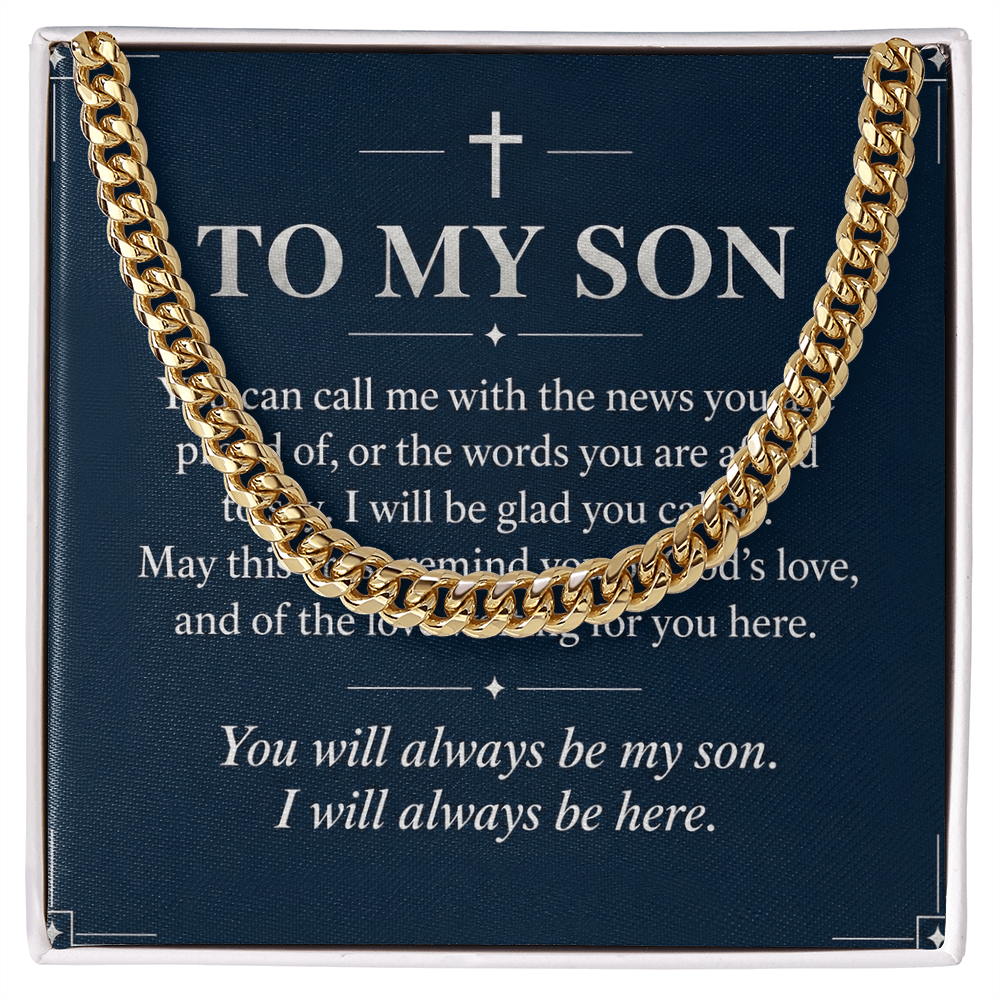 To My Son Cuban Link Chain – "Always Be Here" Message Card & Gift Box, Christian Faith Gift for Son