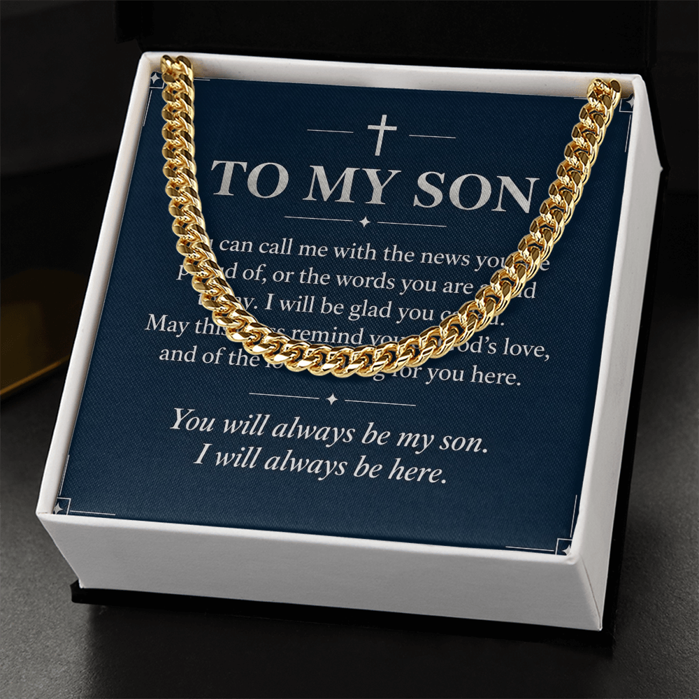 To My Son Cuban Link Chain – "Always Be Here" Message Card & Gift Box, Christian Faith Gift for Son