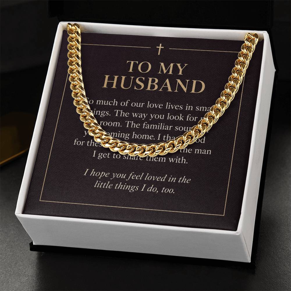 To My Husband Cuban Link Chain – "Love in Small Things" Message Card & Gift Box, Christian Faith Gift for Husband