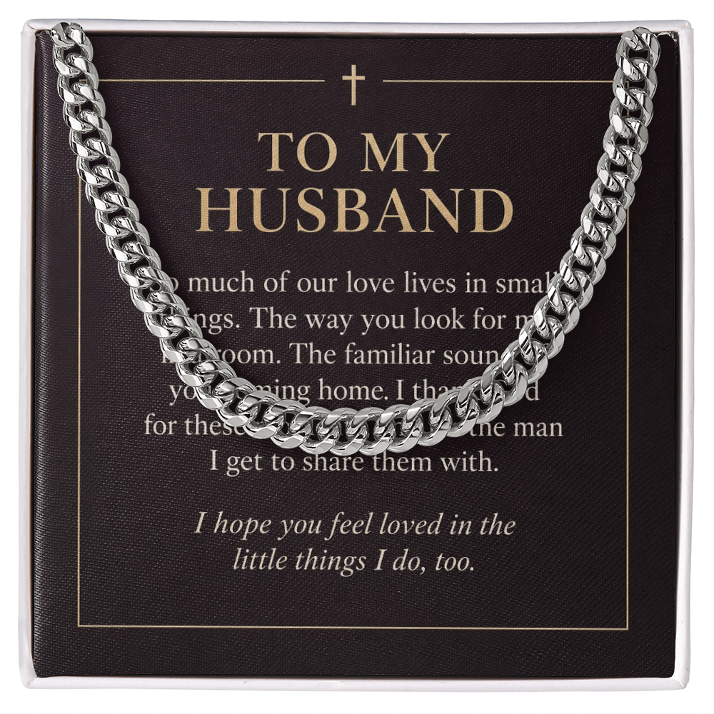 To My Husband Cuban Link Chain – "Love in Small Things" Message Card & Gift Box, Christian Faith Gift for Husband