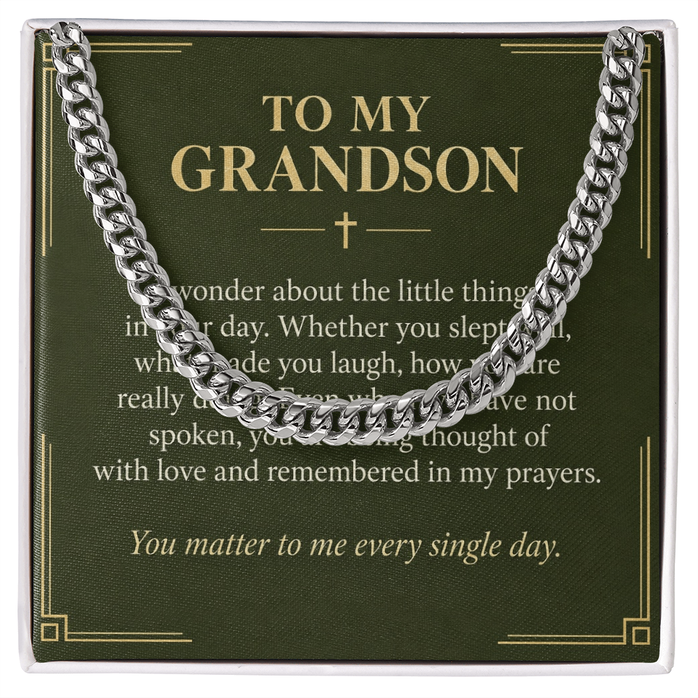 To My Grandson Cuban Link Chain – "Every Single Day" Message Card & Gift Box, Gift for Grandson