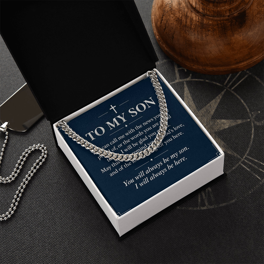 To My Son Cuban Link Chain – "Always Be Here" Message Card & Gift Box, Christian Faith Gift for Son