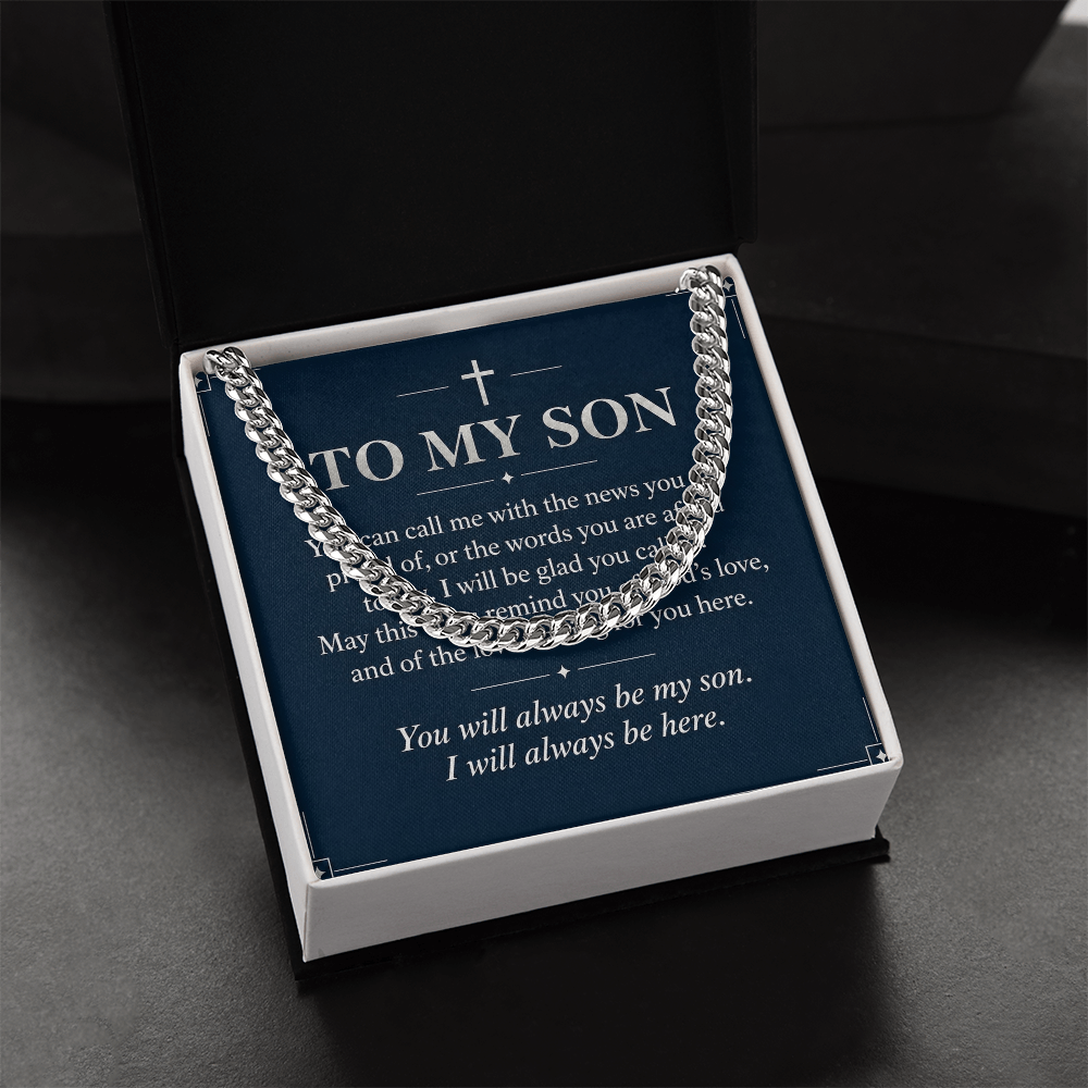 To My Son Cuban Link Chain – "Always Be Here" Message Card & Gift Box, Christian Faith Gift for Son