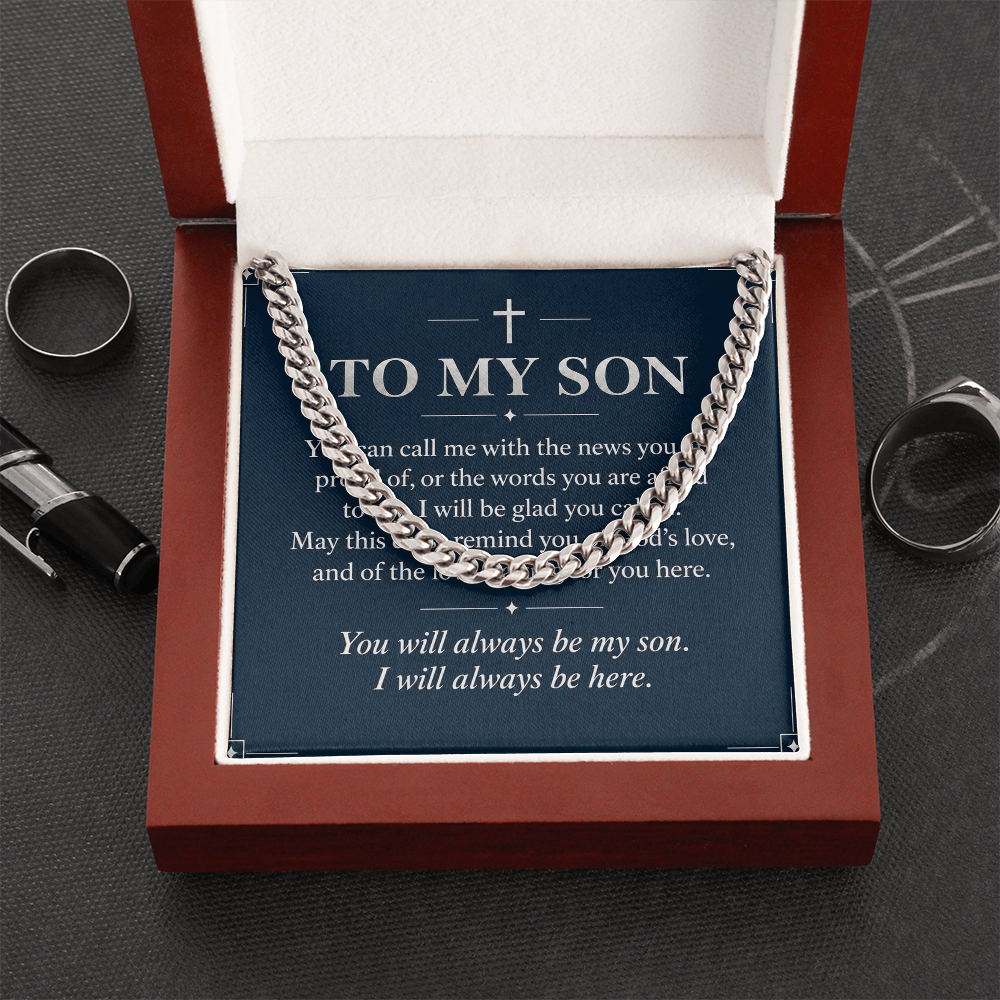 To My Son Cuban Link Chain – "Always Be Here" Message Card & Gift Box, Christian Faith Gift for Son