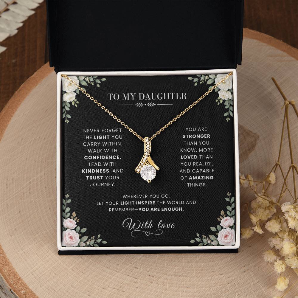 To My Daughter Necklace – Alluring Beauty Pendant with Never Forget the Light You Carry Within Message Card & Gift Box