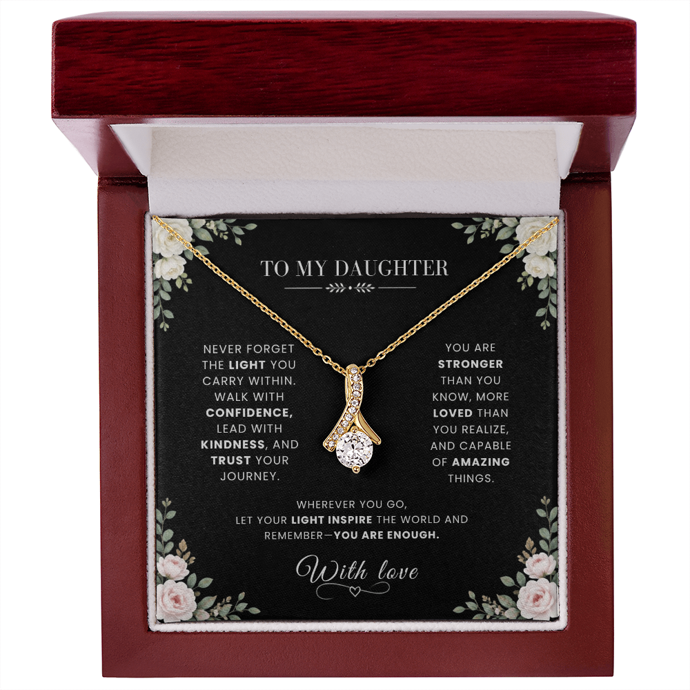 To My Daughter Necklace – Alluring Beauty Pendant with Never Forget the Light You Carry Within Message Card & Gift Box