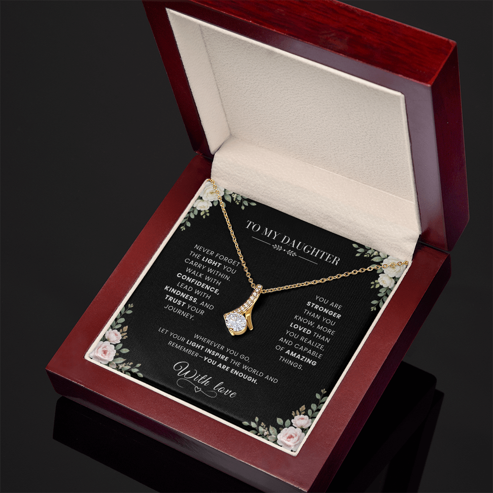 To My Daughter Necklace – Alluring Beauty Pendant with Never Forget the Light You Carry Within Message Card & Gift Box