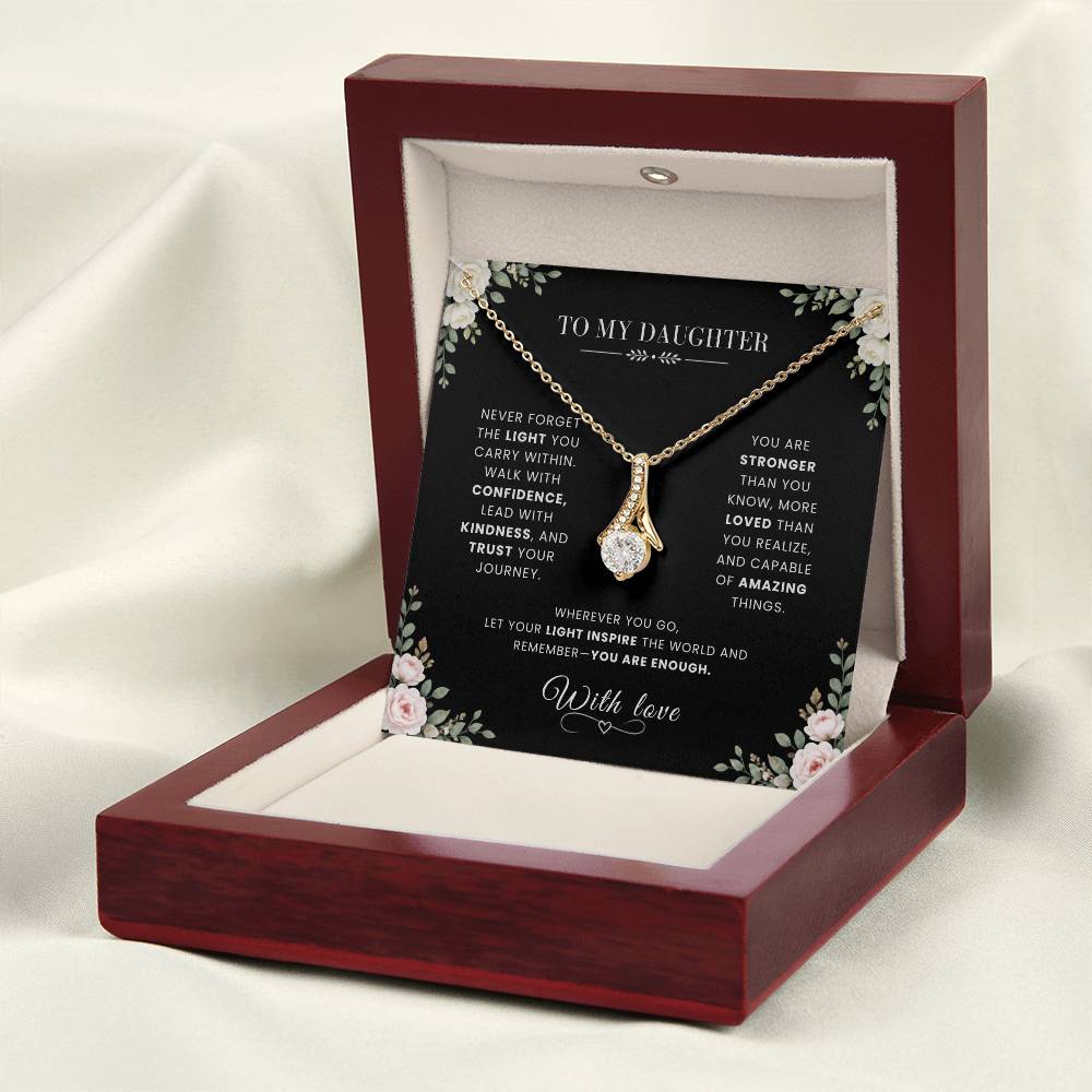 To My Daughter Necklace – Alluring Beauty Pendant with Never Forget the Light You Carry Within Message Card & Gift Box