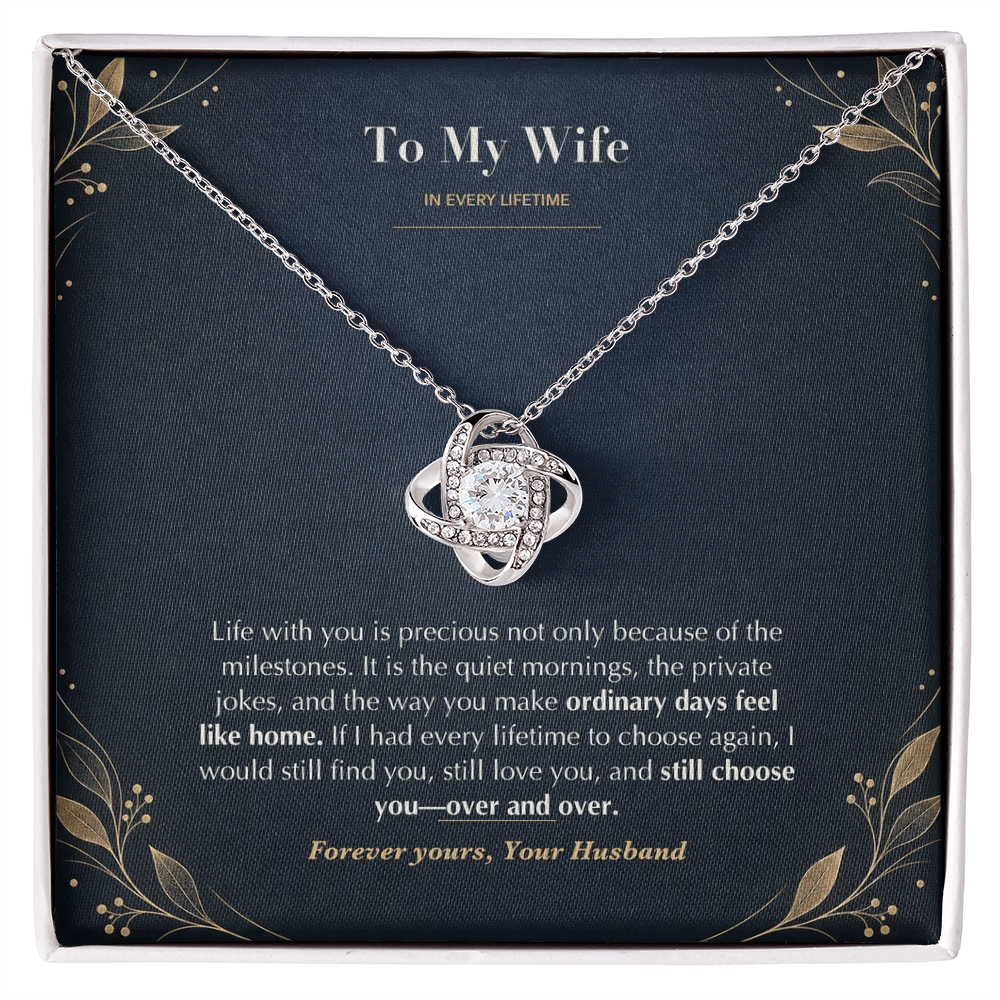 To My Wife Necklace from Husband – Love Knot Pendant with In Every Lifetime Message Card & Gift Box