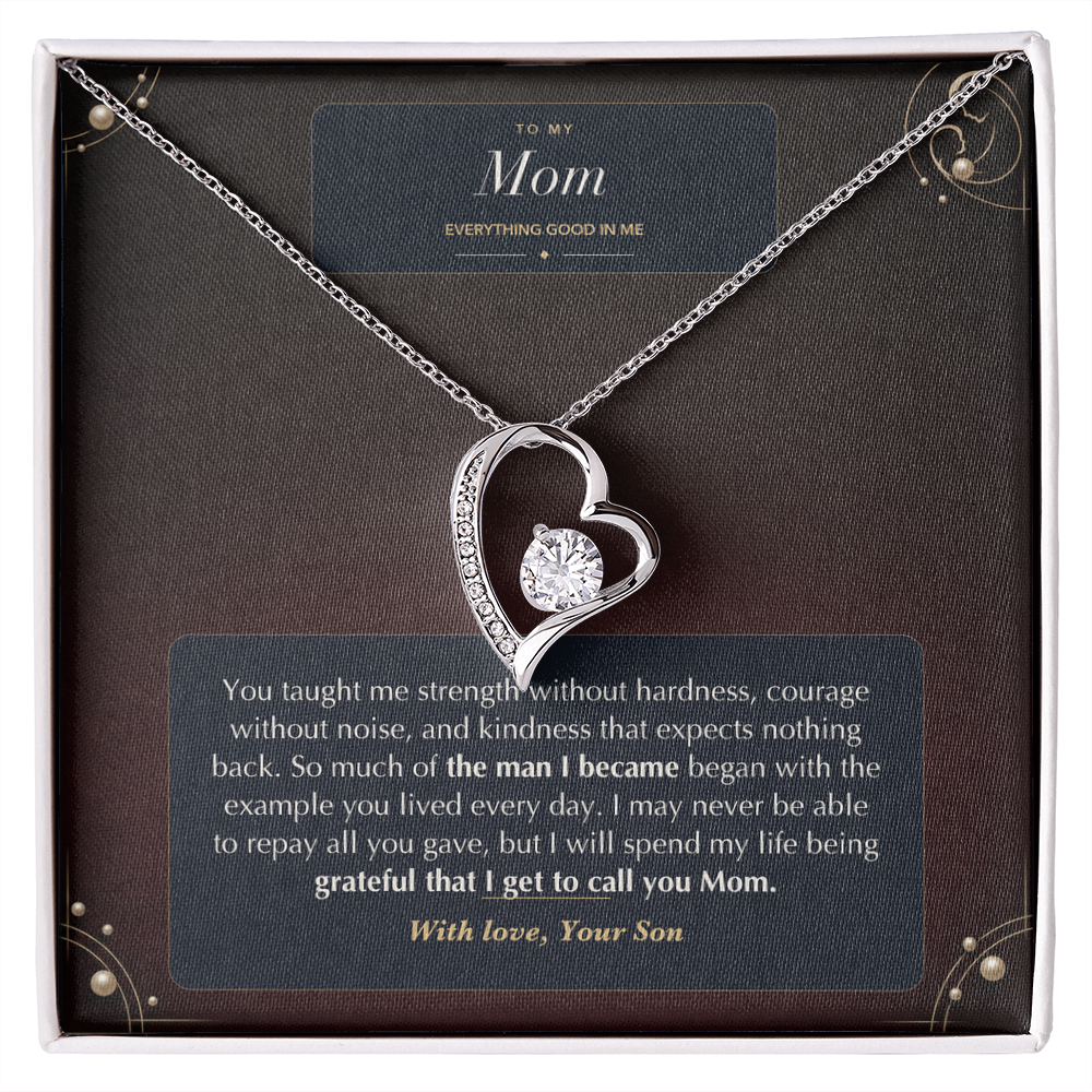 Forever Love necklace with Everything Good in Me message card for Mom