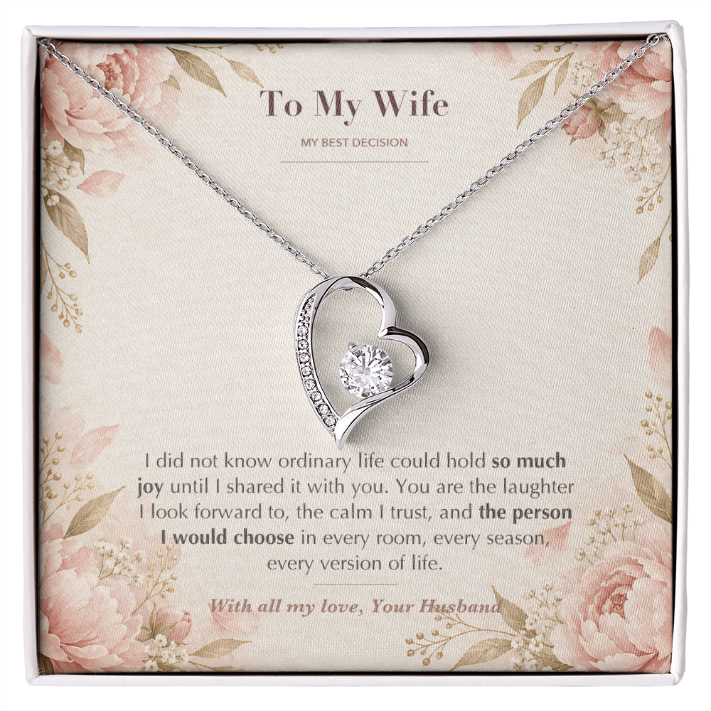 To My Wife Necklace from Husband – Forever Love Heart Pendant with My Best Decision Message Card & Gift Box