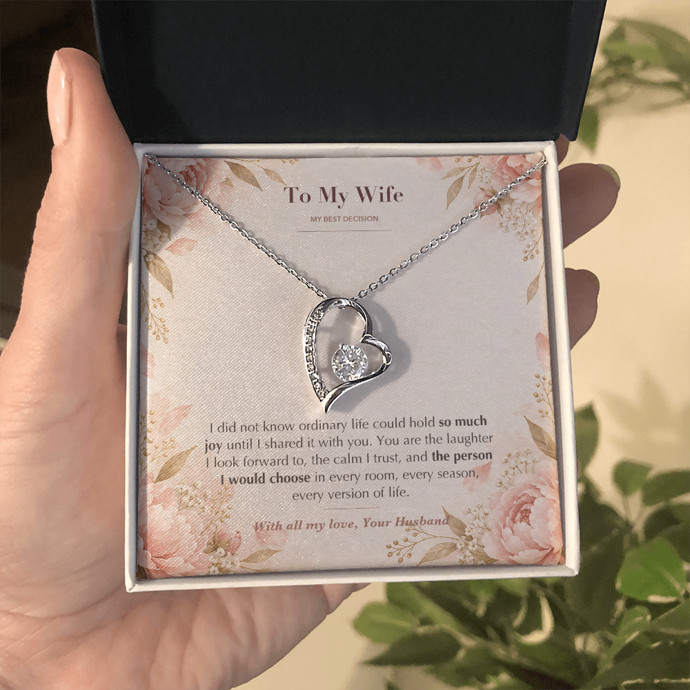 To My Wife Necklace from Husband – Forever Love Heart Pendant with My Best Decision Message Card & Gift Box